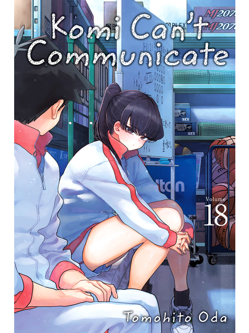 Title details for Komi Can't Communicate, Volume 18 by Tomohito Oda - Available